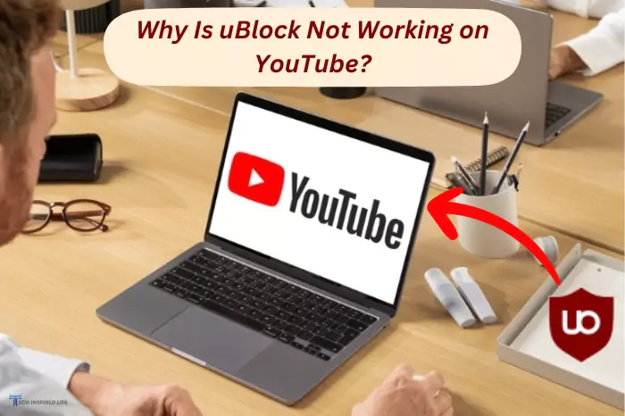 uBlock Not Working on YouTube