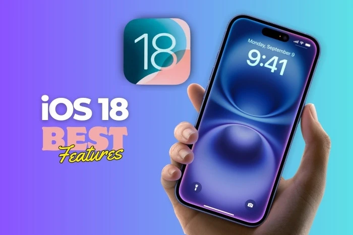 Best iOS 18 Features